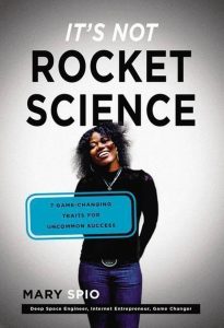 It's Not Rocket Science by Mary Spio