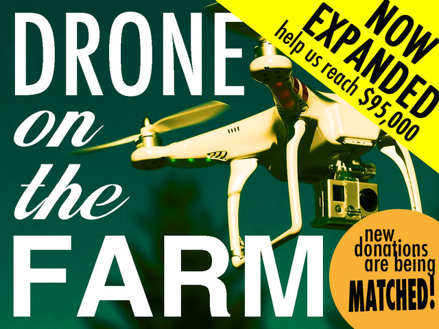 Drone on the Farm journalism project on kickstarter